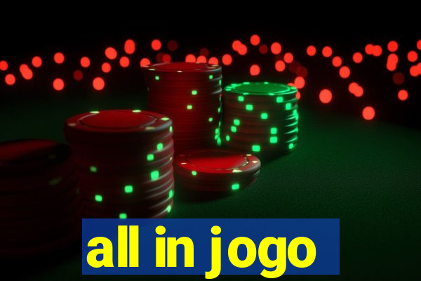 all in jogo