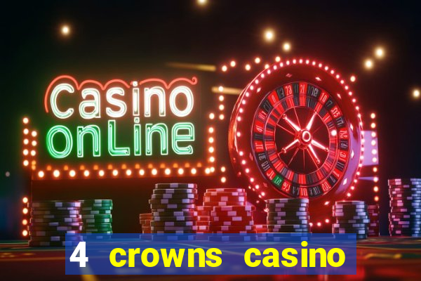 4 crowns casino sister sites