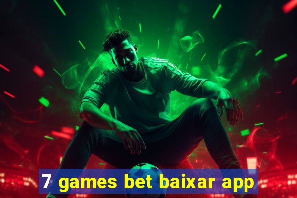 7 games bet baixar app