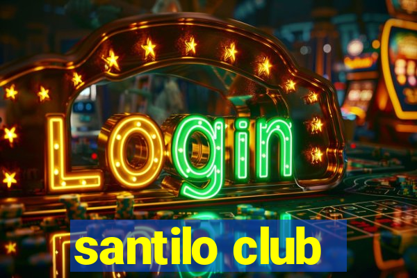 santilo club