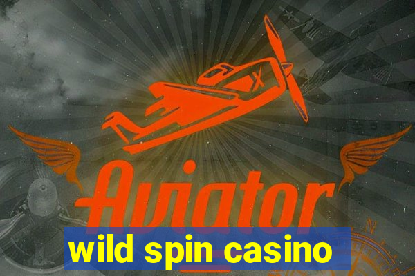 wild spin casino