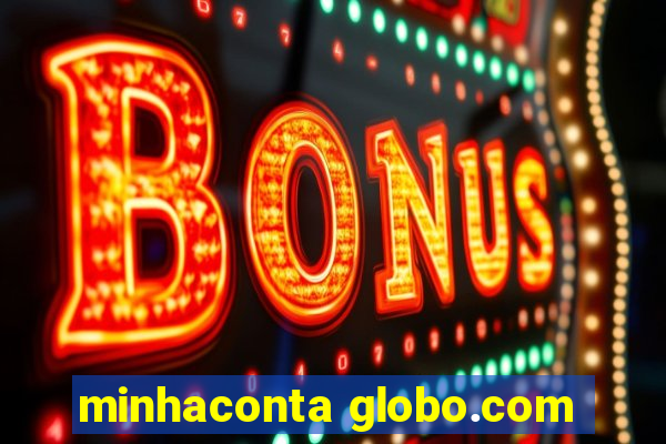 minhaconta globo.com