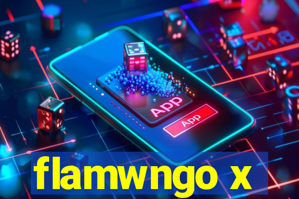 flamwngo x