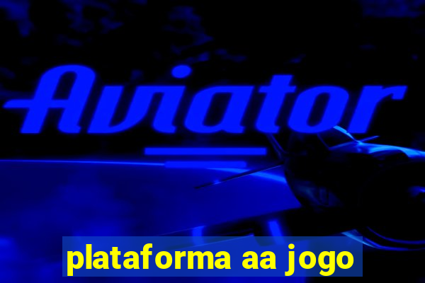 plataforma aa jogo