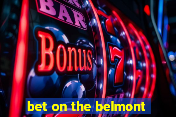 bet on the belmont