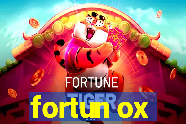 fortun ox