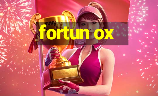 fortun ox