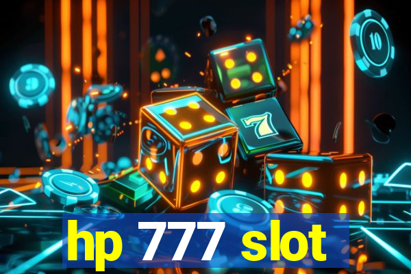 hp 777 slot