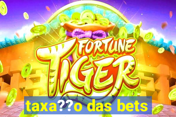 taxa??o das bets