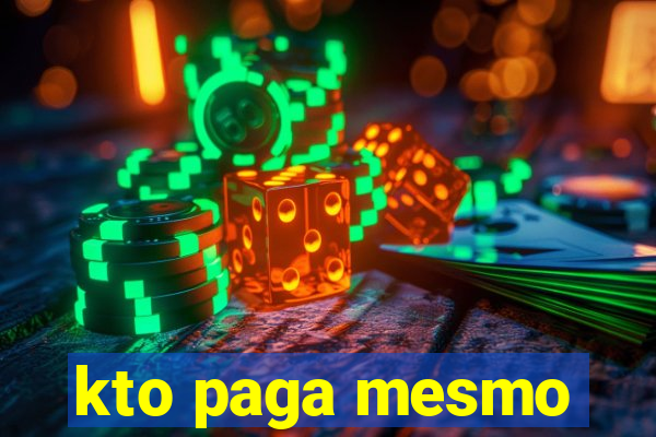 kto paga mesmo