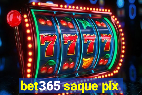 bet365 saque pix