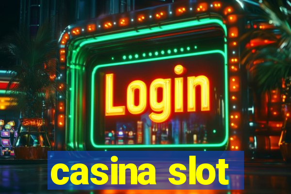 casina slot