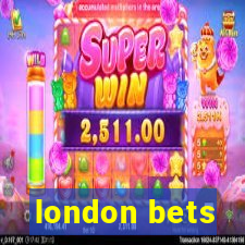 london bets