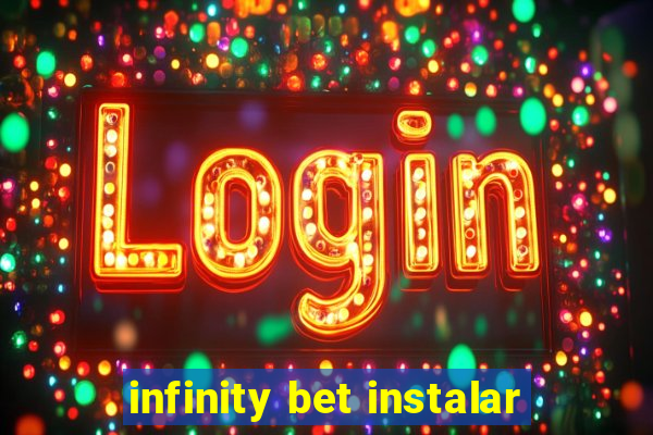 infinity bet instalar