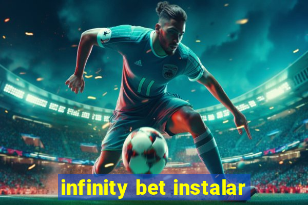 infinity bet instalar