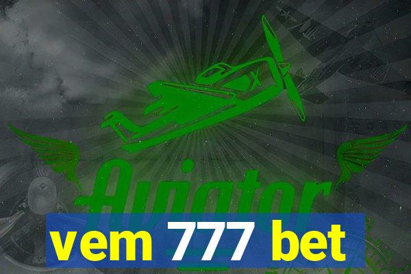 vem 777 bet