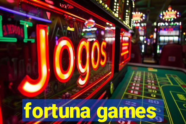 fortuna games