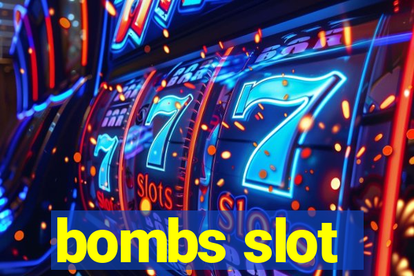 bombs slot