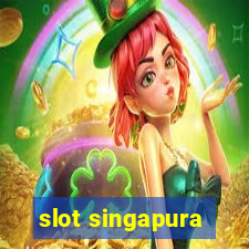 slot singapura