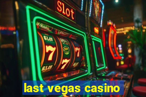 last vegas casino