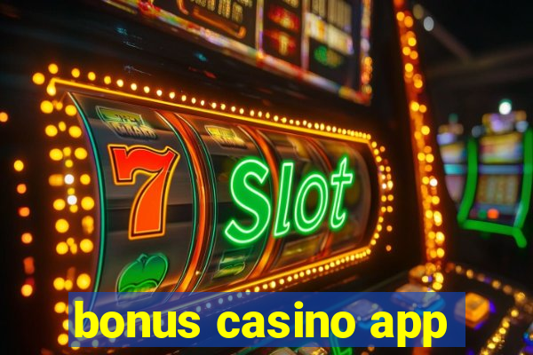 bonus casino app