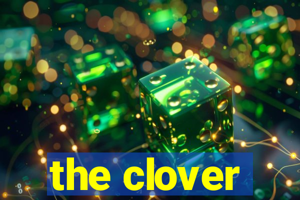 the clover