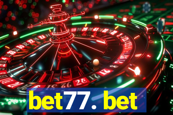 bet77. bet