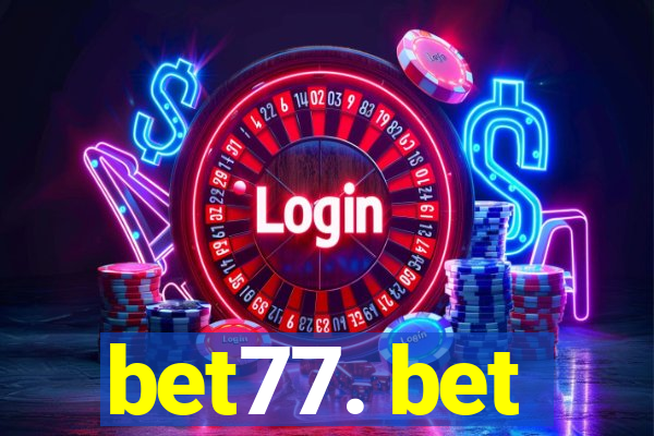 bet77. bet