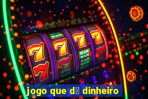 jogo que d谩 dinheiro