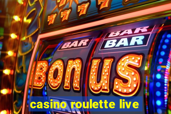 casino roulette live