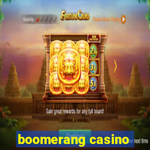 boomerang casino