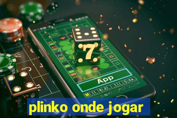 plinko onde jogar