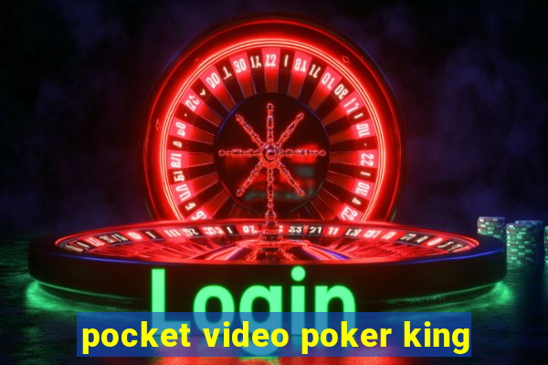 pocket video poker king