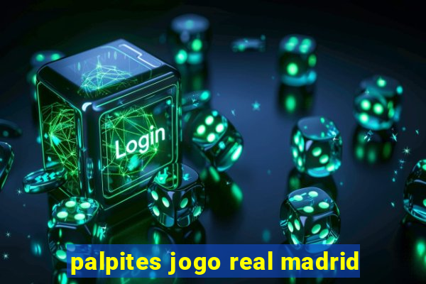 palpites jogo real madrid