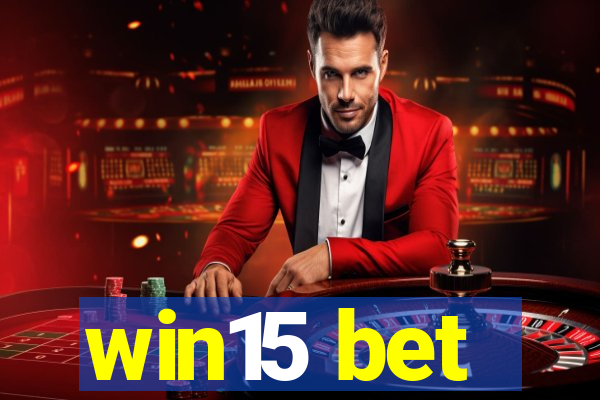 win15 bet