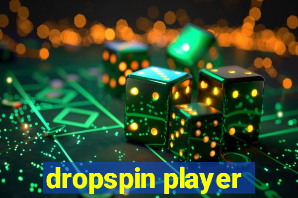 dropspin player