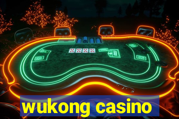 wukong casino