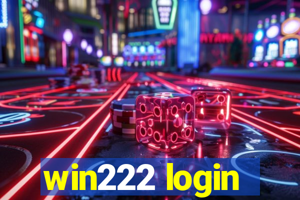 win222 login