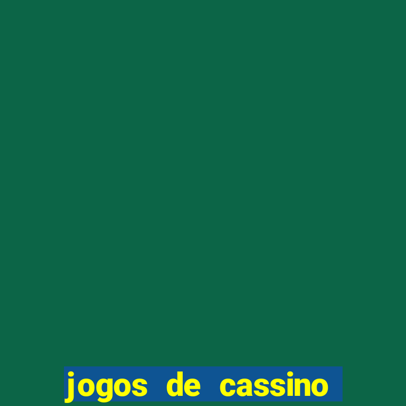 jogos de cassino online confiável