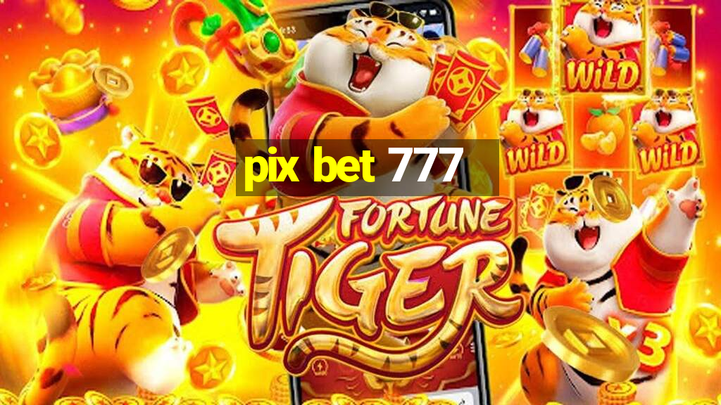 pix bet 777