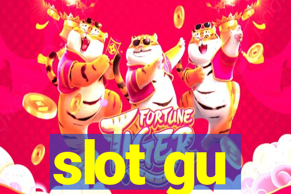 slot gu