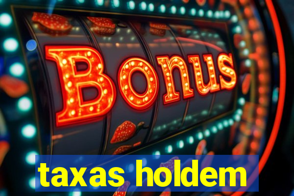 taxas holdem