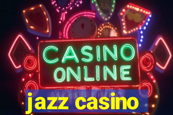 jazz casino