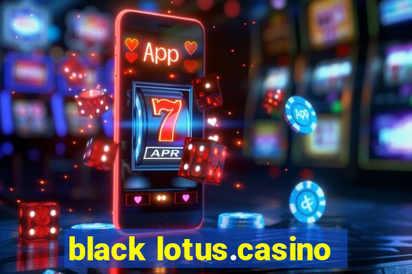 black lotus.casino