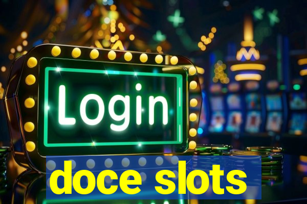 doce slots