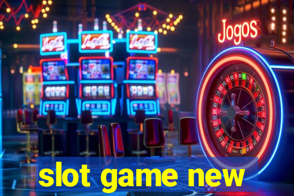 slot game new