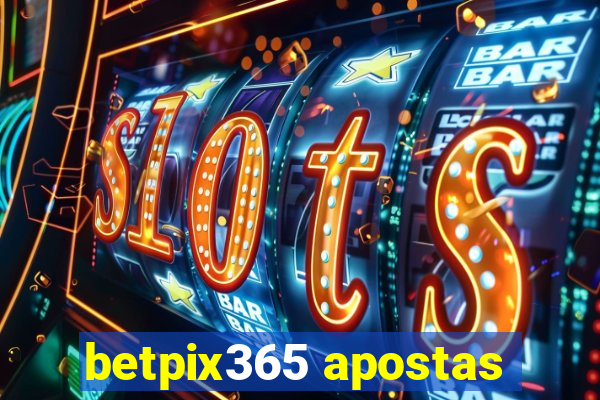 betpix365 apostas