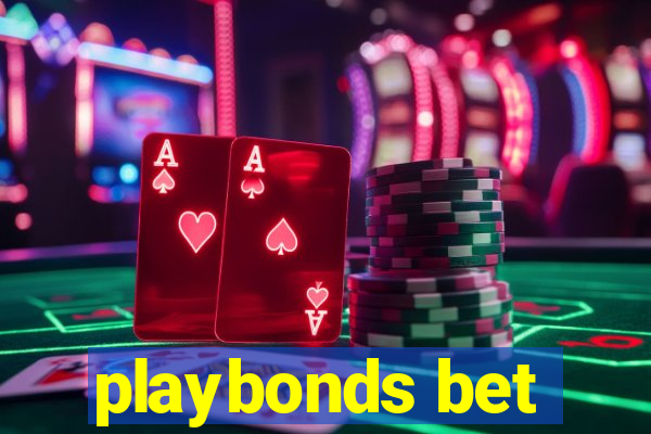 playbonds bet