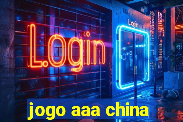 jogo aaa china