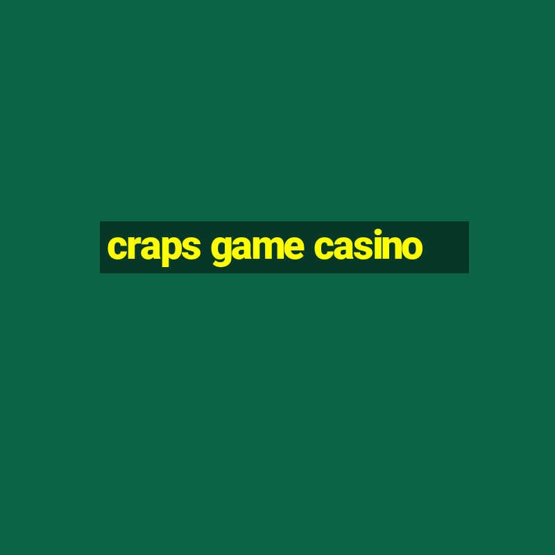 craps game casino